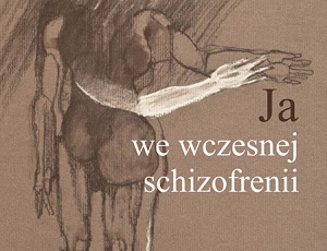 "World of the early schizophrenia" - discussion about a book written by PhD Jerzy Zadęcki