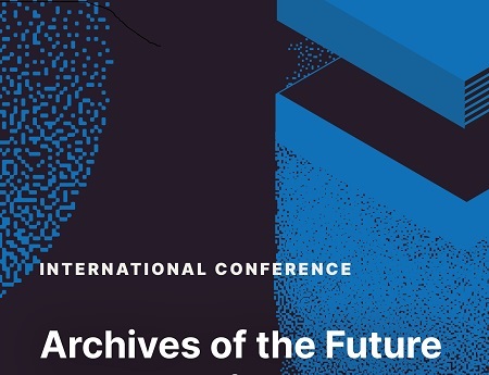 The conference “Archives of the Future. The Role of the Philologist in the Era of Digital Technology”